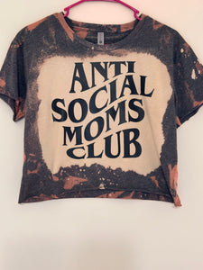 Bleached Anti Social Moms Club Crop Tops